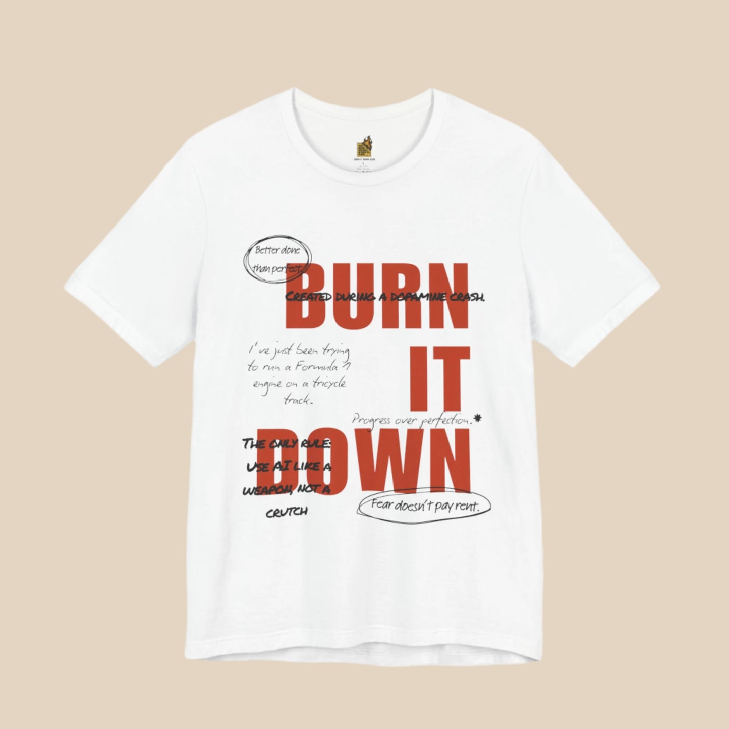 BURN IT DOWN — Hero Design Tee